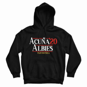 Get It Now Acuna Albies Hoodie For Men’s And Women’s