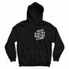 Get It Now Anti Racist Social Club Hoodie For Men’s And Women’s