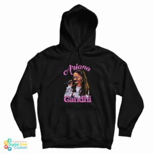 Get It Now Ariana Gandhi Ariana Grande Parody Hoodie