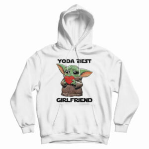 Get It Now Baby Yoda Best Girlfriend Hoodie For Men’s And Women’s