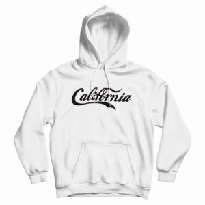 Get It Now California Coca Cola Parody Hoodie For Men’s And Women’s