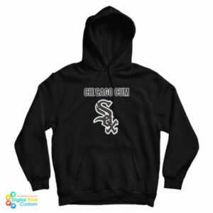 Get It Now Chicago Cum Sox Logo Hoodie
