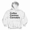 Get It Now Coffee Canines Cannabis Hoodie For Men’s And Women’s