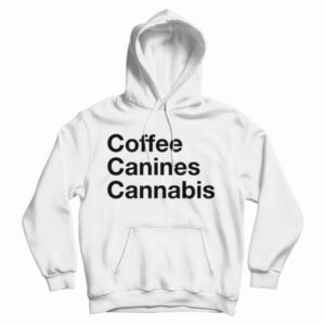 Get It Now Coffee Canines Cannabis Hoodie For Men’s And Women’s