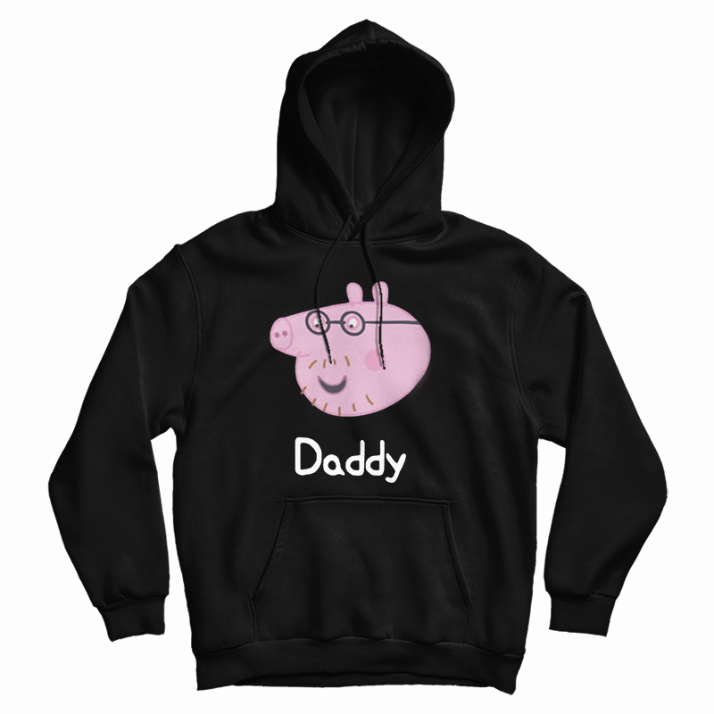 Get It Now Daddy Peppa Pig Hoodie For Men's And Women's Get It Now Daddy Peppa Pig Hoodie For Men's And Women's