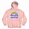 Get It Now Death Metal Rainbow Hoodie For Men’s And Women’s