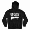 Get It Now Defund The Media Hoodie For Men’s And Women’s