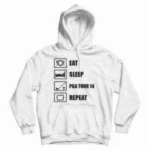 Get It Now Eat Sleep Golf Repeat Funny PGA Open Masters Golfer Hoodie