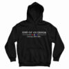 Get It Now End Of An Error January 20th 2021 Hoodie For UNISEX