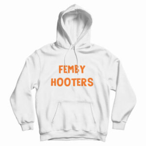 Get It Now Femboy Hooters Hoodie For Men’s And Women’s
