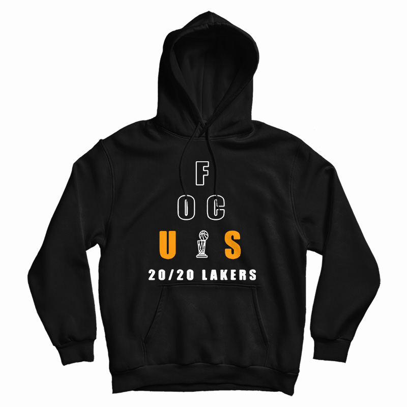 Get It Now Focus 2020 Angeles Lakers Hoodie For Men's And Women's Get It Now Focus 2020 Angeles Lakers Hoodie For Men's And Women's