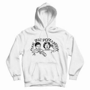 Get It Now Fuck The Population Hoodie For Men’s And Women’s