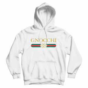 Get It Now Gnocchi Parody Hoodie For Men’s And Women’s