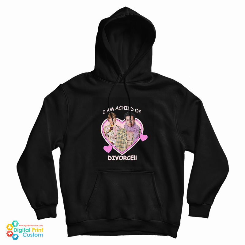 Get It Now I Am A Child Of Divorce Harry Styles Taylor Swift Hoodie Get It Now I Am A Child Of Divorce Harry Styles Taylor Swift Hoodie