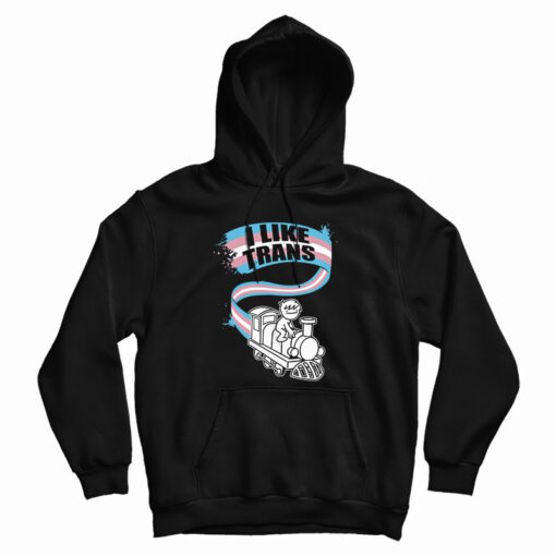 Get It Now I Like Trans Hoodie For Men's And Women's Get It Now I Like Trans Hoodie For Men's And Women's