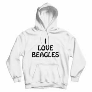 Get It Now I Love Beagles Hoodie For Men’s And Women’s