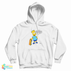 Get It Now I’m Bart Simpson What The Hell Are You Hoodie