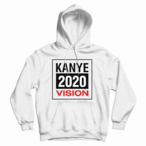 Get It Now Kanye 2020 Vision Hoodie For Men’s And Women’s