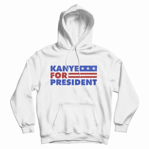 Get It Now Kanye West For President 2020 Hoodie For UNISEX Get It Now Kanye West For President 2020 Hoodie For UNISEX