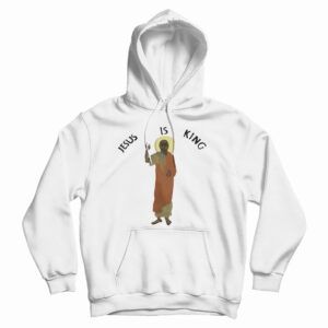 Get It Now Kanye West Jesus Is King Hoodie For Men’s And Women’s