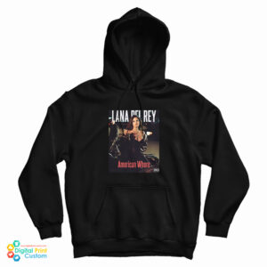 Get It Now Lana Del Rey American Whore 2023 Cover Hoodie