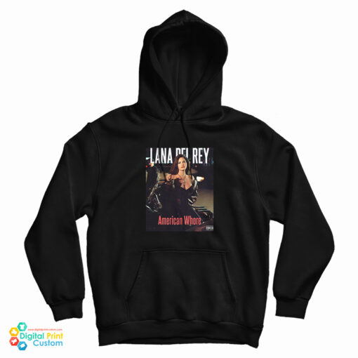 Get It Now Lana Del Rey American Whore 2023 Cover Hoodie Get It Now Lana Del Rey American Whore 2023 Cover Hoodie