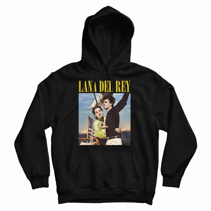 Get It Now Lana Del Rey Elizabeth Woolridge Grant Hoodie For UNISEX Get It Now Lana Del Rey Elizabeth Woolridge Grant Hoodie For UNISEX