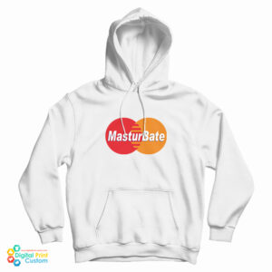 Get It Now Masturbate Mastercard Logo Parody Hoodie