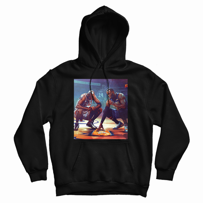 Get It Now Michael Jordan Lebron James RIP Kobe Bryant Hoodie Get It Now Michael Jordan Lebron James RIP Kobe Bryant Hoodie