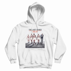 Get It Now Michael Jordan The Last Dance Hoodie For UNISEX