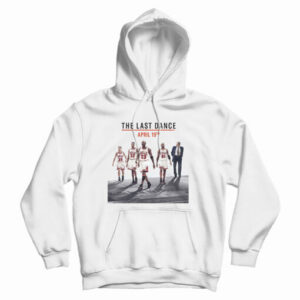 Get It Now Michael Jordan The Last Dance Hoodie For UNISEX