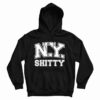 Get It Now New York Shitty Hoodie For Men’s And Women’s