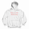Get It Now Nudes Are So 2017 Send Me Money Hoodie For UNISEX