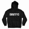 Get It Now OMWTFYD Hoodie For Men’s And Women’s