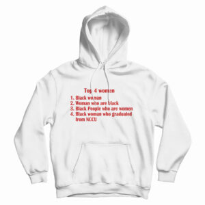 Get It Now Official Top 4 Women Hoodie For Men’s And Women’s