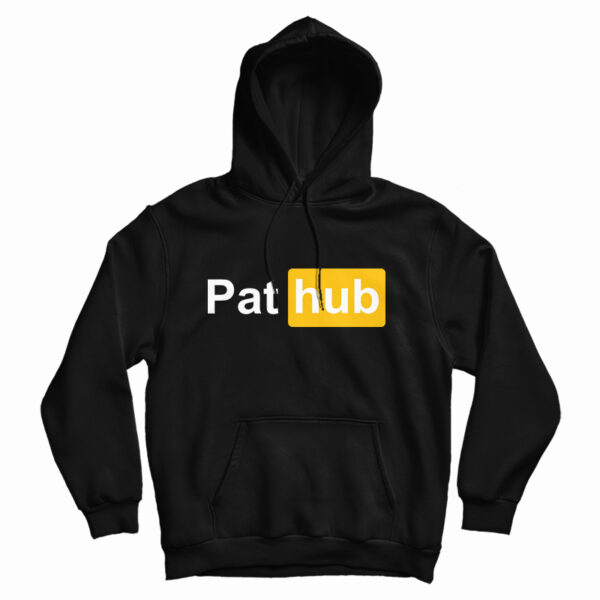 Get It Now Pat Hub Porn Hub Parody Hoodie For Men’s And Women’s