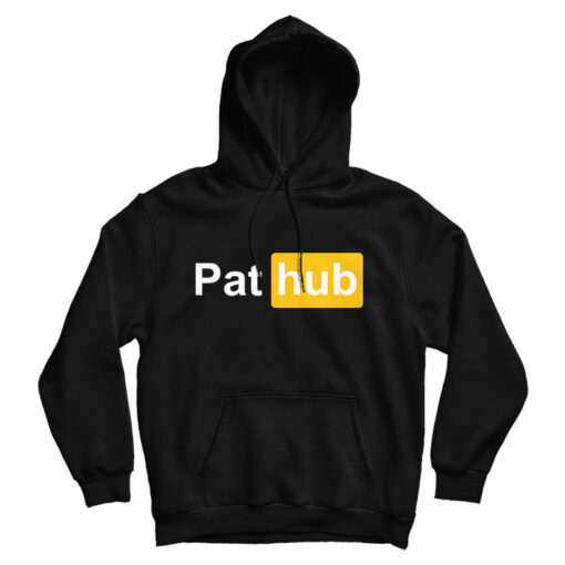 Get It Now Pat Hub Porn Hub Parody Hoodie For Men's And Women's Get It Now Pat Hub Porn Hub Parody Hoodie For Men's And Women's