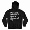 Get It Now Person Woman Man Camera TV Hoodie For UNISEX