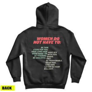 Get It Now Pro Woman-Women Do Not Have To Hoodie For UNISEX