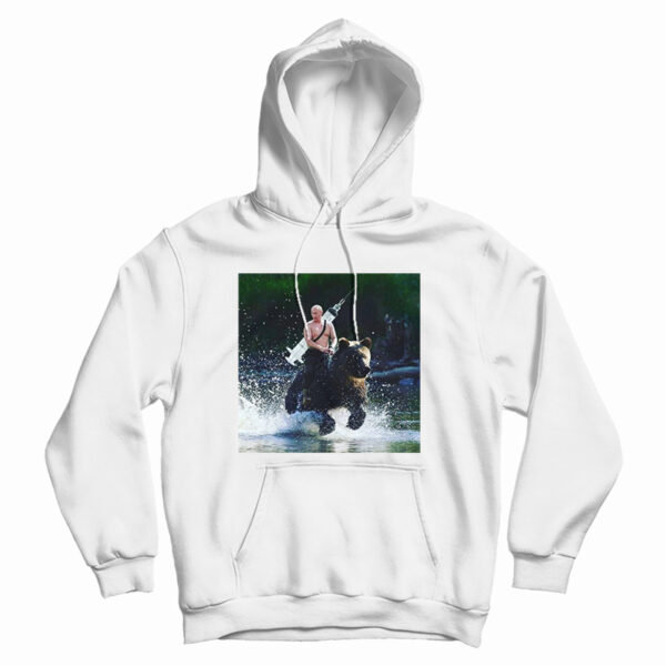 Get It Now Putin Riding A Bear Parody Hoodie For Men’s And Women’s