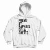 Get It Now Raphael De La Ghetto Hoodie For Men’s And Women’s