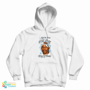 Get It Now Rest In Peace Nate Dogg King Of Hooks Hoodie