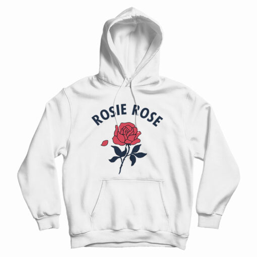 Get It Now Rosie Rose Hoodie For Men's And Women's Get It Now Rosie Rose Hoodie For Men's And Women's