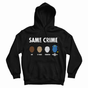 Get It Now Same Crime Hoodie For Men’s And Women’s