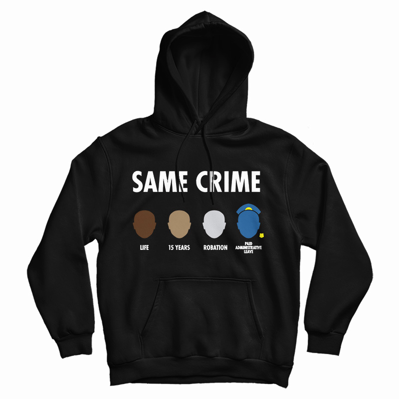 Get It Now Same Crime Hoodie For Men's And Women's Get It Now Same Crime Hoodie For Men's And Women's