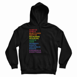 Get It Now Science Is Real Black Lives Matter Hoodie For UNISEX