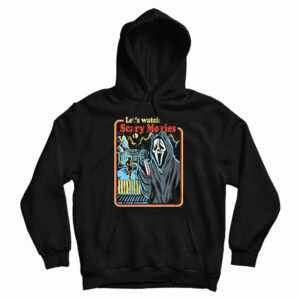 Get It Now Scream Let’s Watch Scary Movies Hoodie For UNISEX
