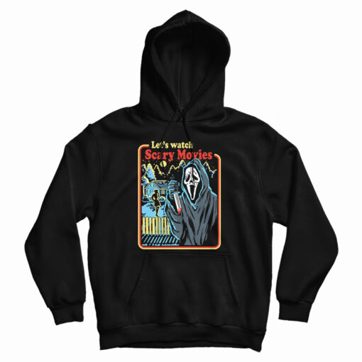 Get It Now Scream Let's Watch Scary Movies Hoodie For UNISEX Get It Now Scream Let's Watch Scary Movies Hoodie For UNISEX