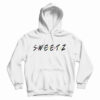 Get It Now Sweetz Inspired Hoodie For Men’s And Women’s