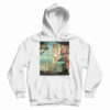 Get It Now The Birth of Venus Nascita di Venere Hoodie For UNISEX